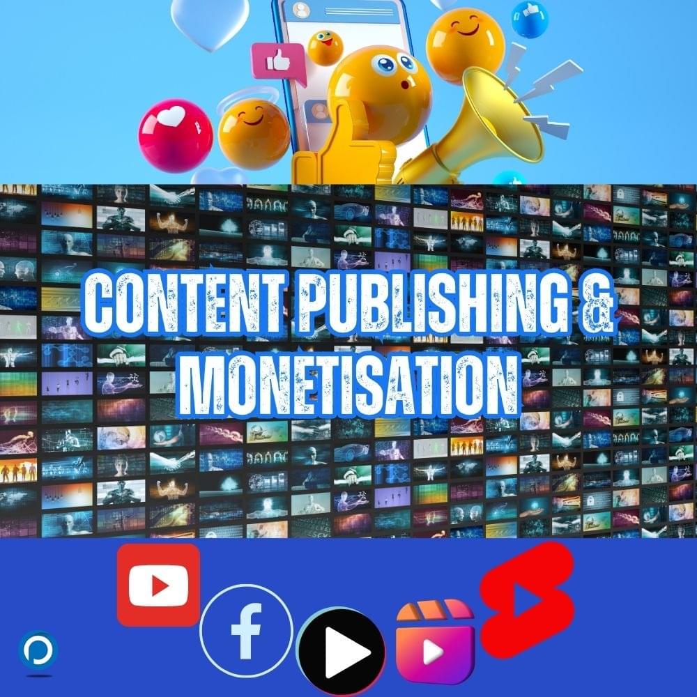 Content Publishing & Monetisation